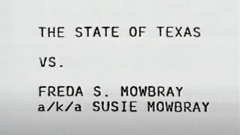 State of Texas vs. Susie Mowbray